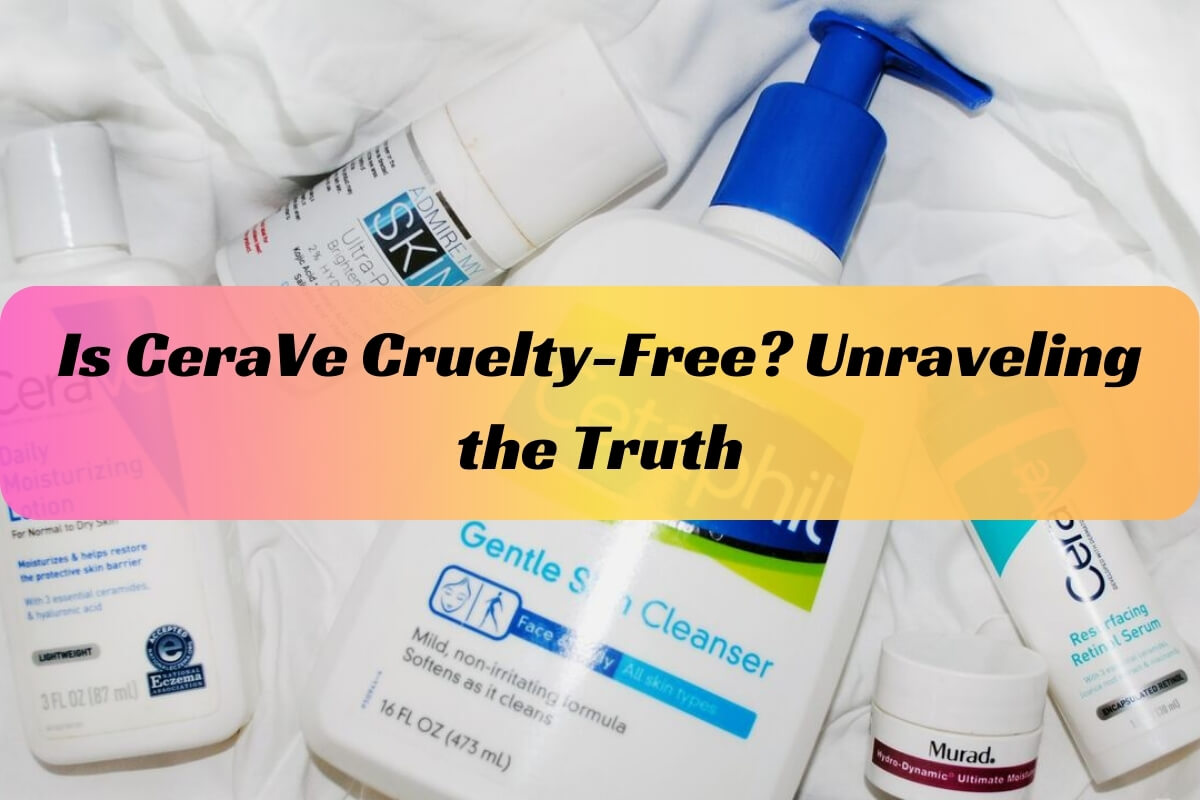 Is CeraVe Cruelty-Free