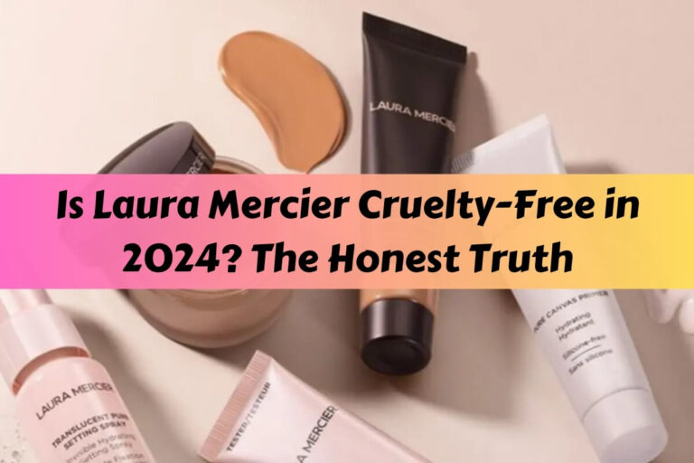 Is Laura Mercier Cruelty-Free in 2024